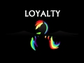 Loyalty  original mlp music by acoustimandobrony