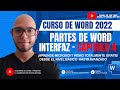 Curso de Microsoft WORD 2022 Basico y Avanzado Partes de WORD | Interfaz del Programa Cap 4 #word