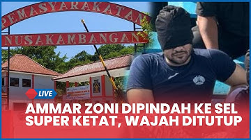 🔴 Ammar Zoni Dijebloskan ke Lapas Nusakambangan dengan Wajah Ditutup, Masuk Sel Super Ketat