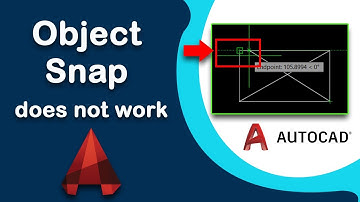 Why Object Snap does not work in AutoCAD