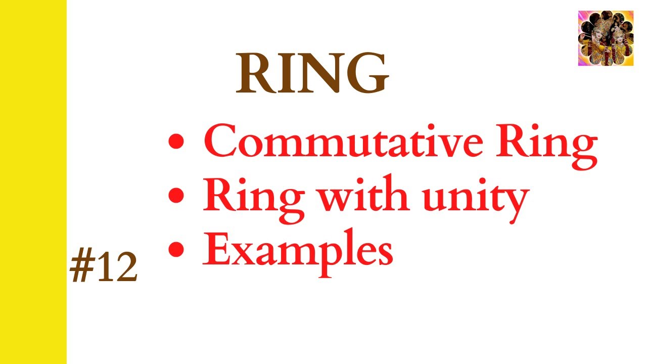 zwart Zegenen Compliment 12. Ring || Ring with unity || Commutative ring || Examples of ring #ring  #commutativering - YouTube