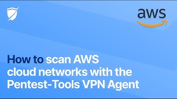 Scan AWS networks with the Pentest-Tools.com VPN Agent