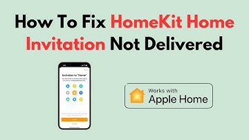 How To Fix HomeKit Home Invitation Not Delivered