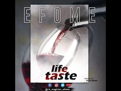 EFOME - LIFE TASTE (OFFICIAL AUDIO)