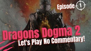 Dragons Dogma 2 - Let's Play! (No Commentary) Episode 1