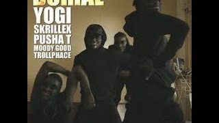 Yogy  Skrillex Burial Feat Pusha T  Moody Good Trollphace