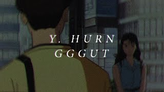 Yung Hurn − 「GGGut」