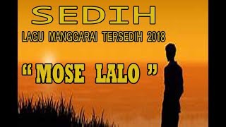 lagu terbaru manggarai 2019 " DA'AT MOSE LALO" sedih 2019
