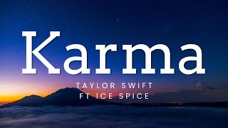 Taylor Swift ft  Ice Spice - Karma (Lyrics)