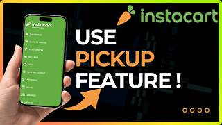 How to Use Instacart Pickup Feature in 2026 screenshot 3