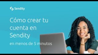 Crea tu cuenta con Sendity en menos de 2 minutos ⚡️