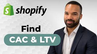 How to Find Your Shopify Store’s CAC and LTV with One Prompt – 2026 Guide