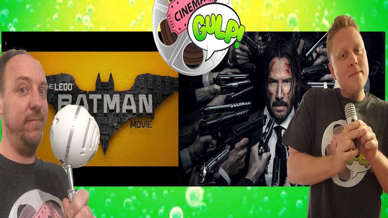 John Wick Chapter 2/The Lego Batman Movie (Cinema Gulp review) - YouTube