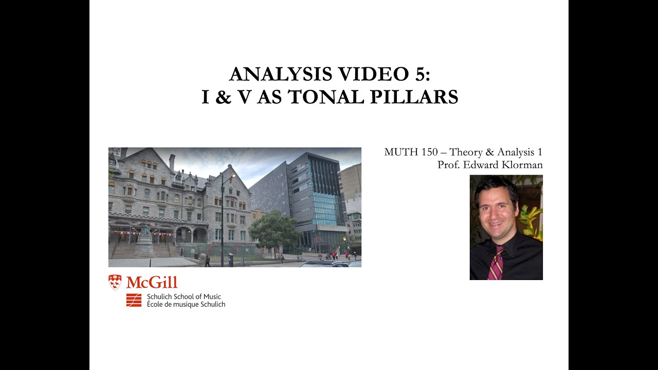 Analysis Video 5: I & V as Tonal Pillars