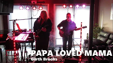 Papa Loved Mama cover by Nick & Todd Play Songs.