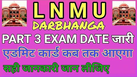 lnmu part 3 exam date 2021.lnmu part 3 exam date sheet 2021.lnmu part 3 ruting.lnmu part3 admit card