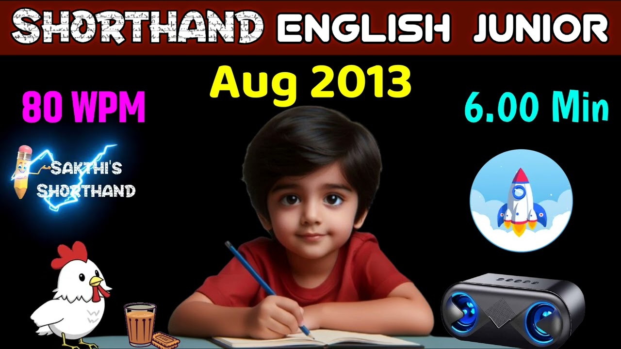 Shorthand English Junior Aug 2013 ✍️ 80 WPM 🚀 6.00 Min