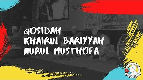 Qosidah - Menyentuh Hati "khoirul Bariyyah" Majlis Nurul Musthofa