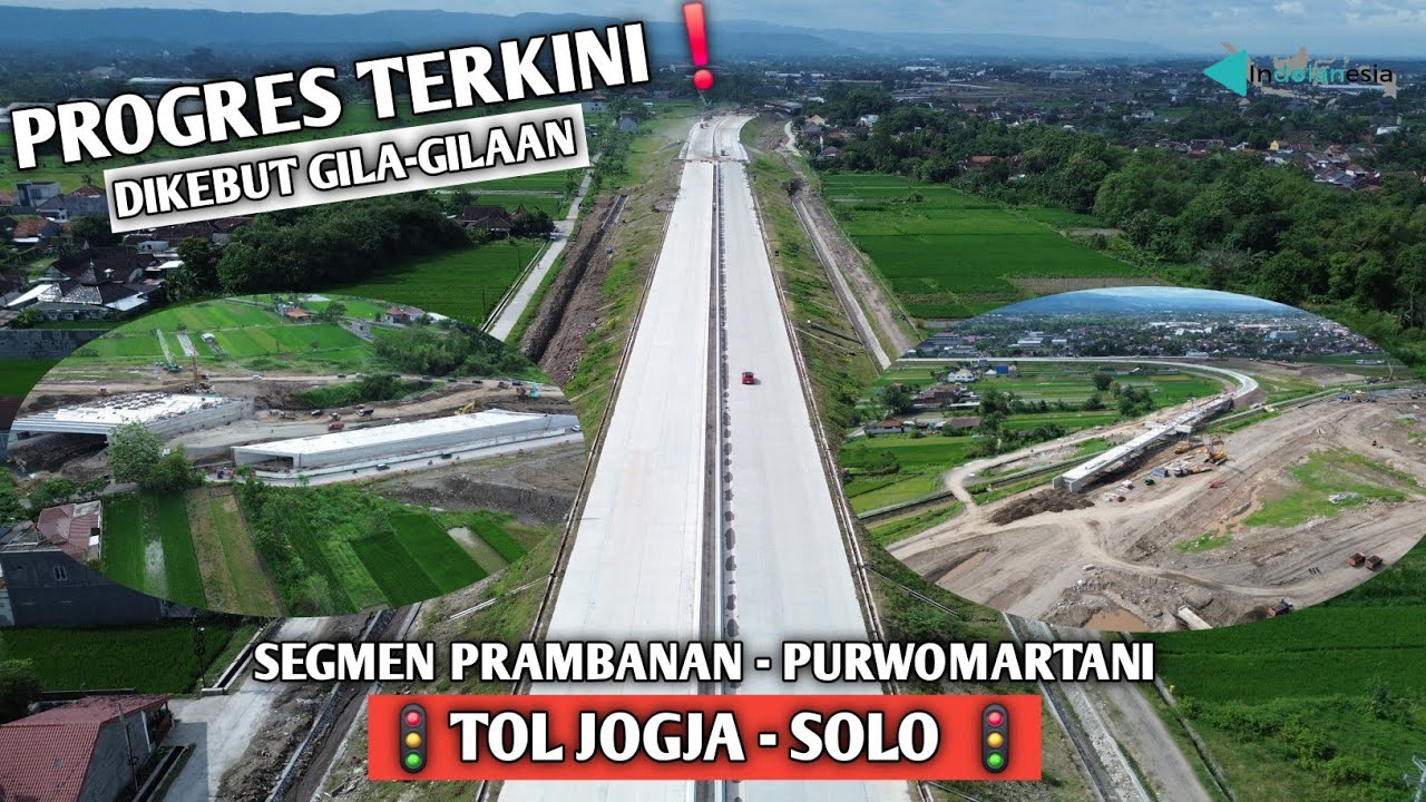 UPDATE❗️PROGRES TERKINI TOL JOGJA SOLO SEGMEN PRAMBANAN PURWOMARTANI || SIAP CAPAI TARGET❓️