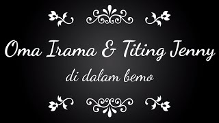 Oma Irama & Titing Jenny - Di Dalam Bemo