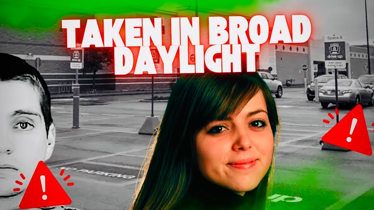 Taken In Broad Daylight Kelsey Smith’s Story YouTube
