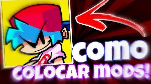 TUTORIAL DE COMO INSTALAR E COLOCAR MODS NO FRIDAY NIGHT FUNKIN MOBILE!!!