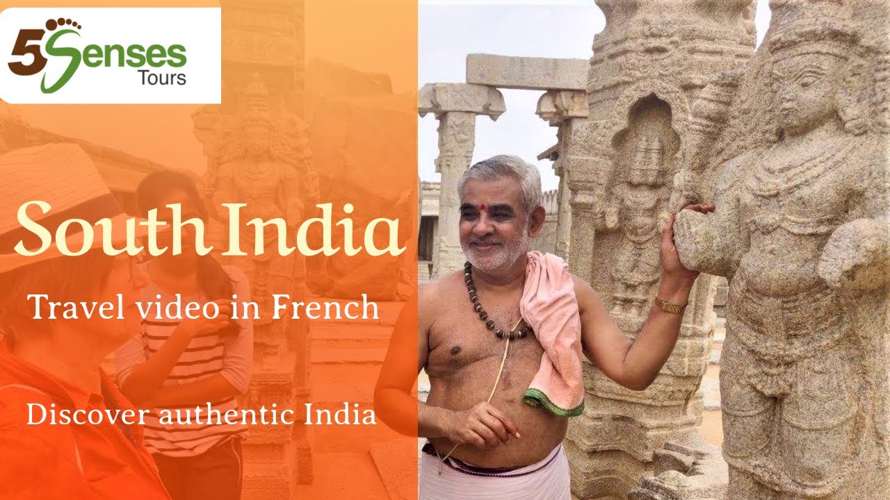 South India travel video in French to explore authentic India with professional guide