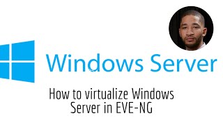 Installing Windows Server in EVE-NG in less than 10 Minutes