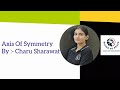 Axis Of Symmetry & Optical Activity | By visionbycharu|Charu Sharawat|Chemistry