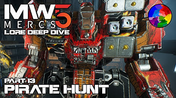 MechWarrior 5: Mercenaries (Part 13: Pirate Hunt) - Lore Deep Dive (MW5 Challenge Playthrough)