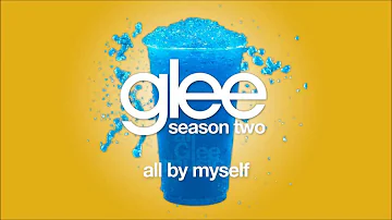 All By Myself | Glee [HD FULL STUDIO]