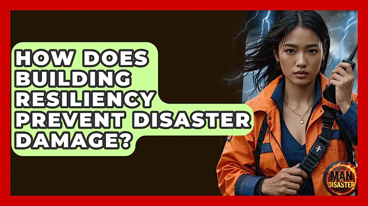 How Does Building Resiliency Prevent Disaster Damage? | Man vs. Disaster