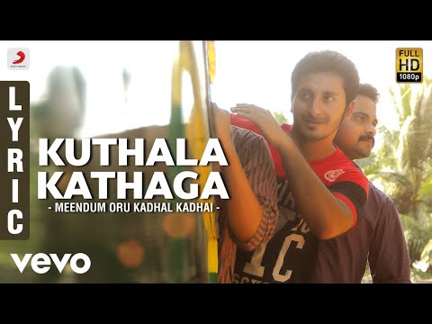 Meendum Oru Kadhal Kadhai - Kuthala Kathaga Lyric | Gowtham, Isha Talwar | G.V. Prakash