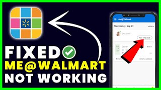 Me@Walmart App Not Working: How to Fix Me@Walmart App Not Working