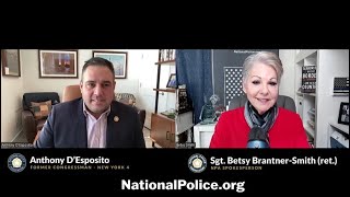 National Police Association Podcast w/ Guest, former Congressman Anthony D'Esposito, NYPD Det. Ret.