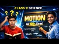 Class 9 Motion Chapter Explained Clearly | Aaj Ke Baad Motion Confuse Nahi Karega 😎