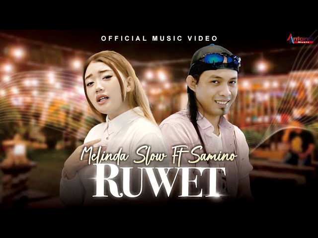 Melinda Slow Ft Samino - Ruwet (Official Music Video) class=