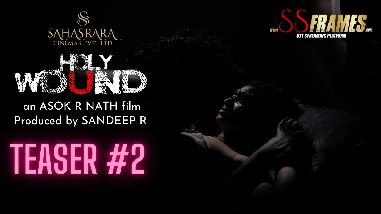 Holy Wound Official Teaser 2 Asok R Nath Janaki Sudheer SS