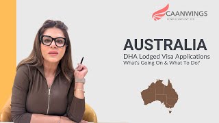 AUSTRALIA DHA Lodged Visa Applications What's Going On & What To Do?