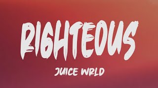 Juice Wrld - Righteous (Lyrics)