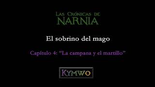 Narnia: El sobrino del mago - Capítulo 4 