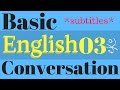 Learn Basic English Conversation | Improve English Listening Skills | Native Speaker 03