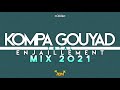 Dj clemso  kompa gouyad total enjaillement mix 2021