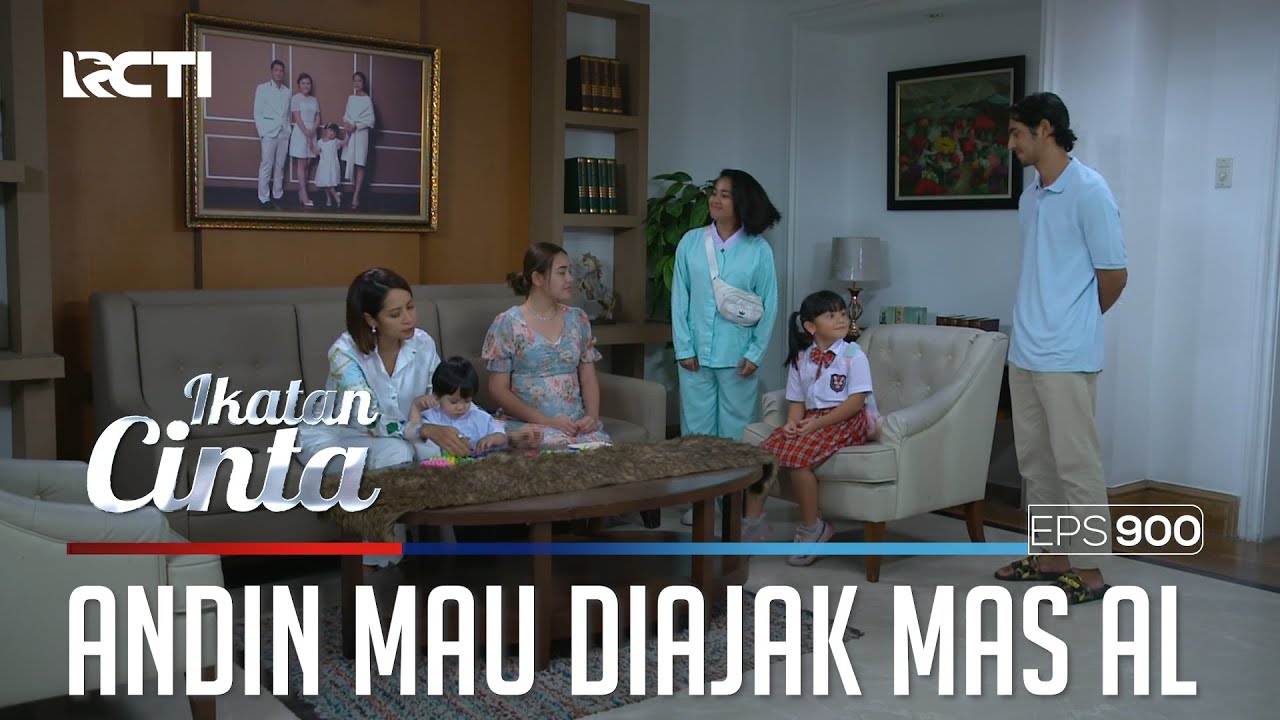 Mau Ikut!! Andin Gak Bisa Jauh Dari Mas AL | IKATAN CINTA | EPS.900 (3/4)