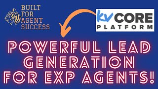 Find out the Powerful Lead Generation KvCore included for all eXp Agents