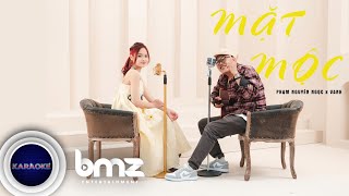 OFFICIAL KARAOKE | MẶT MỘC (BEAT GỐC)  - PHẠM NGUYÊN NGỌC X VANH