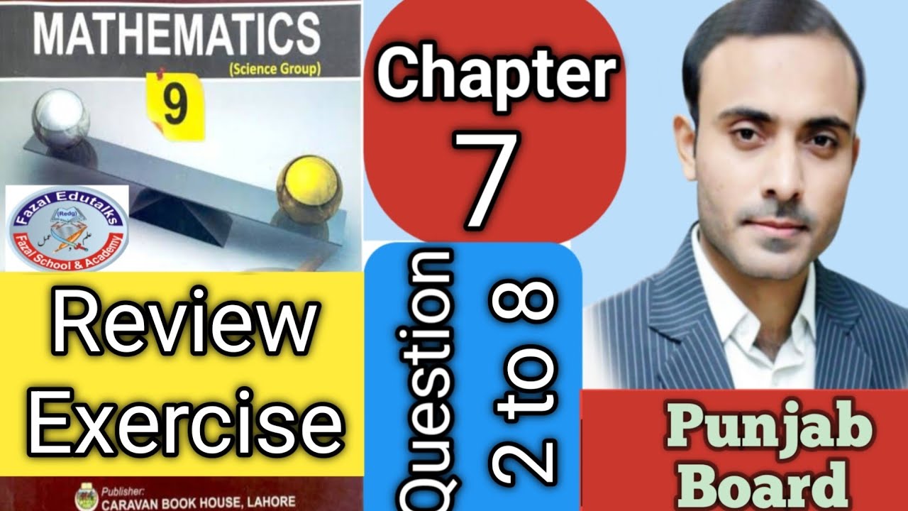 Class 9th New Book | Chapter 7 Review Exercise Q2 to Q8 | Complete ...