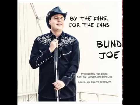 blind joe - if it hadn t been for love