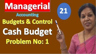 21. "Cash Budget - Problem No: 1" from Managerial/ Management Accounting Subject screenshot 4