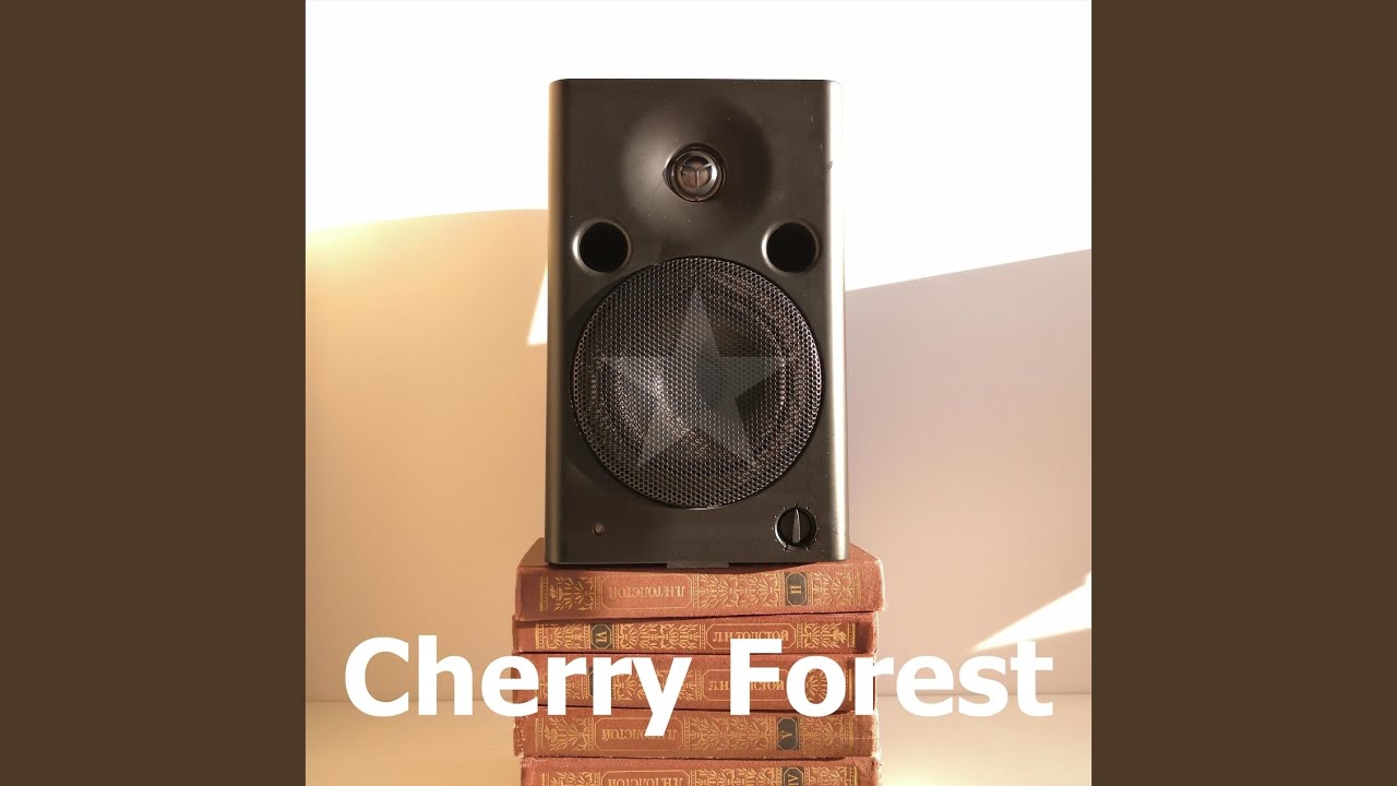 Watch Cherry Forest on YouTube Watch Cherry Forest on YouTube